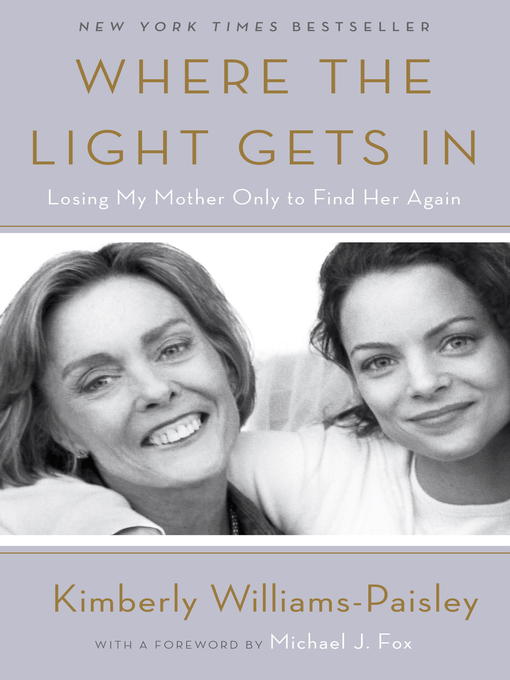 Title details for Where the Light Gets In by Kimberly Williams-Paisley - Available
